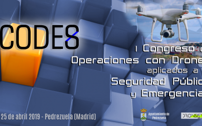 CODES Congreso de Operaciones con Drones para SEGURIDAD PUBLICA y EMERGENCIAS