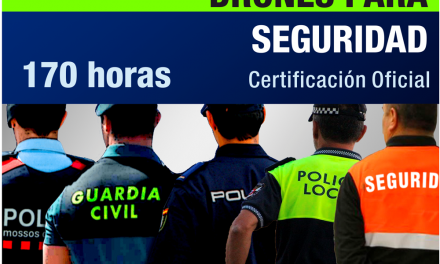 Curso PILOTO DE DRONES Especialista en Seguridad mediante DRONES / UAS / RPAS